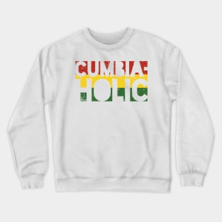 Cumbiaholic - adicto a la cumbia - reggae cumbia Crewneck Sweatshirt